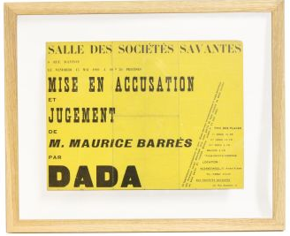 Annonce de la mise en accusation et jugement de Monsieur Maurice Barrès par Dada