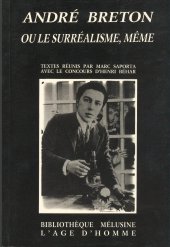 André Breton ou le surréalisme même